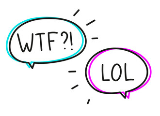 Wtf lol. Handwritten lettering illustration. Black vector text in pink blue neon speech bubble. Simple outline marker style