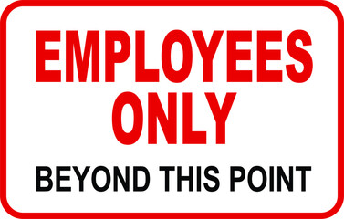 employees only beyond this point vector sign do not enter