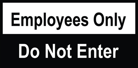 employees only beyond this point vector sign illustration