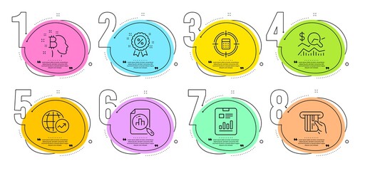 Credit card, Analytics graph and Discount signs. Timeline steps infographic. Calculator target, Report document and Check investment line icons set. Bitcoin think, World statistics symbols. Vector