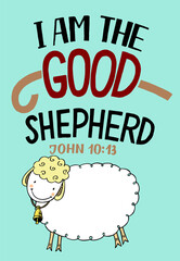 Hand lettering I am the good shepherd with sheep.
