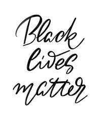 Black lives matter. Vector hand drawn lettering isolated. Handwritten inscription. Template for card, poster, banner, print for t-shirt, pin, badge, patch.