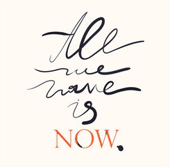 Minimalist slogan for t shirt. Modern print. Vector illustration. Fashion Slogan for T-shirt and apparels tee graphic. 