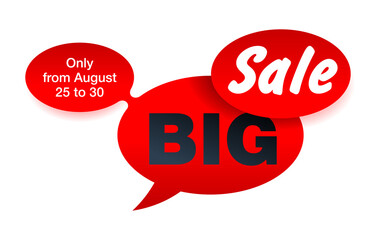 Big sale sticker or banner template in message speech bubble form with place s for price, offers and validity period - isolated vector button