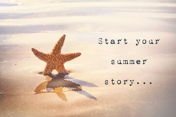 Start your summer story... Inspirational quotation