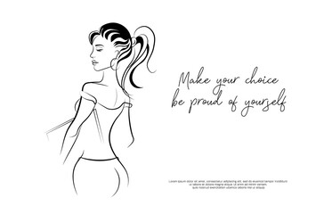 Fashionable woman line art with hairstyle. Be proud of yourself, make right decision. Student, beauty, stylish and courageous girl - vector poster. Copy space for promotion social text. 