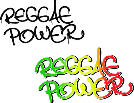  'Reggae power' graffiti tag. Hand lettering typography. White background
