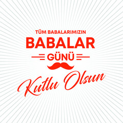 Babalar Gunu Kutlu Olsun. Holiday lettering. Turkish: Happy Father's Day