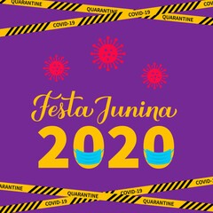 Festa Junina 2020 lettering with protective mask. Brazilian June Festival Festa de Sao Joao during coronavirus COVID-19 quarantine. Easy to edit template fop banner, invitation, flyer, etc