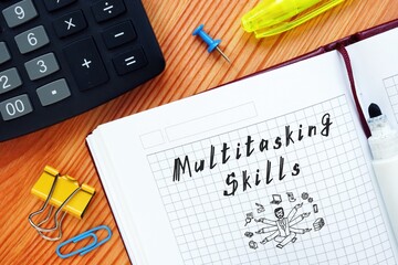 Career concept about Multitasking Skills with sign on the piece of paper.