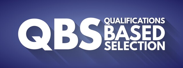 QBS - Qualifications Based Selection acronym, business concept background