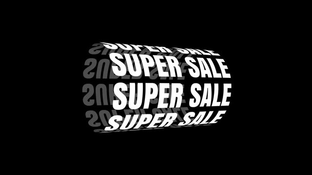 Super Sale Kinetic Typography Loop 3D Animation. Advertising Animated Banner. Final Sale. Black Friday. Cyber Monday.