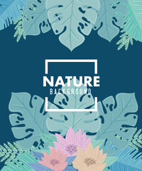 background, tropical nature leaves with flowers of pastel color vector illustration design