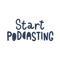 Startup podcast show, vector lettering with doodles, good as banner, typography poster