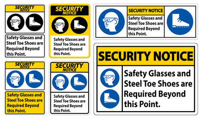 Safety Instructions Safety Glasses And Steel Toe Shoes Are Required Beyond This Point