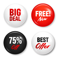 Realistic badges with text. Product promotion, sale. Special offer. Glossy round button. Pin badge mockup. Vector illustration.