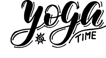Vector lettering yoga time Motivation phrase in lettering style for yoga and sports.