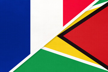 France and Guyana, symbol of national flags from textile. Championship between two countries.