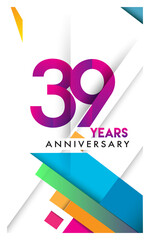 39th years anniversary logo, vector design birthday celebration with colorful geometric isolated on white background.