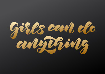 Girls can do anything hand drawn lettering