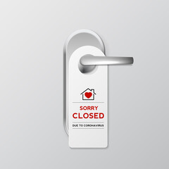 Door hanging sign on home or shop and hotel displaying the message "Sorry closed due to coronavirus". vector design.