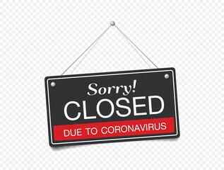 Hanging sign about coronavirus and close-up on a red closed sign of a shop displaying the message "Sorry closed due to coronavirus".