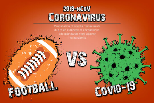 Banner football vs covid-19 made of blots. Football ball against coronavirus sign. Cancellation of sports tournaments. Pattern design. The worldwide fight against the pandemic. Vector illustration