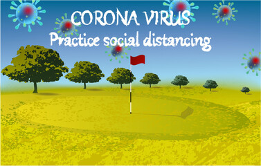 Corona Virus, practice social distancing banner with golf course, trees, Coronavirus Bacteria