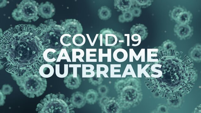 Covid-19 Coronavirus Carehome Outbreaks