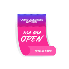 come celebrate with us we are open sticker coronavirus quarantine is over advertising campaign concept poster label flyer vector illustration