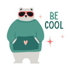 Be cool. Cute hand drawn bear