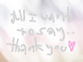 Abstract background with bokeh, all I want to say thank you