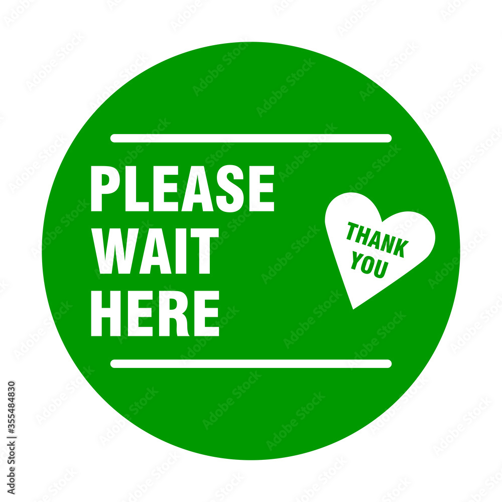 Poster please wait here thank you round social distancing floor marking sticker icon with heart for queue l