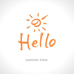 Hello. Positive welcome symbol and painted sun. Summer time vector template.
