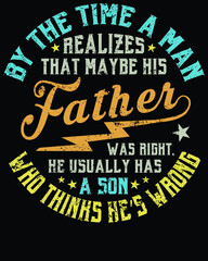 Vector design on the theme of father's day 
Stylized Typography, t-shirt graphics, print, poster, banner