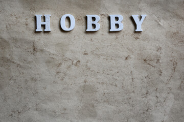 Hobby word on paper background