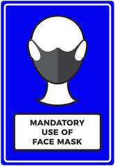 Sign of a human icon wearing protective face mask and text Mandatory use of Face Mask. Protection against Coronavirus, COVID-19 virus. Flat vector illustration
