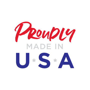 Proudly Made In USA, Made In America, American Made, Factory Manufacturer Vector Text Illustration Sign