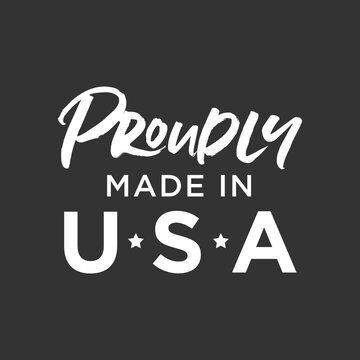 Proudly Made in USA, Made in America, American Made, Factory Manufacturer Vector Text Illustration Sign