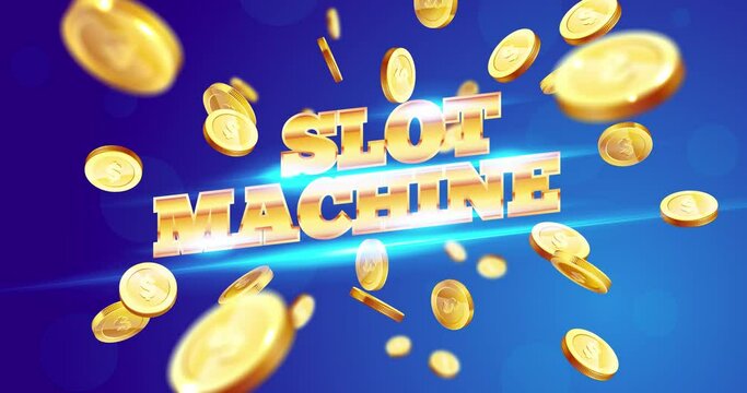 Animation of the word Slot machine accompanied by gold coins. 4K, HD.