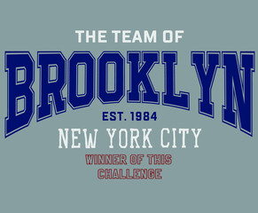 THE TEAM OF BROOKLYN, varsity, slogan graphic for t-shirt, vector