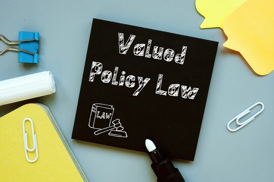 Valued Policy Law (VPL) phrase on the sheet.