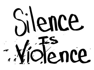 Silence is Violence Text. Illustration Text Depicting Silence is Violence. BLM Black Lives Matter. Black and white EPS Vector File.
