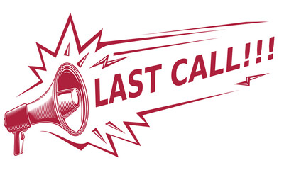 Last call - sign with megaphone