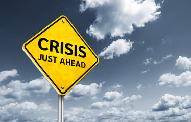 Crisis just ahead traffic sign information