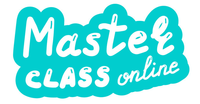 Master class, online education concept. Logo, badge, poster, banner template. Lettering calligraphy illustration. Vector eps handwritten brush trendy sticker with text isolated on white background.