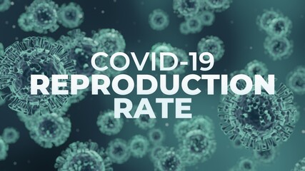 COVID-19 Coronavirus Reproduction Rate of Infection