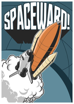 Spaceward! Space Program Propaganda Poster, Spacecraft Launch