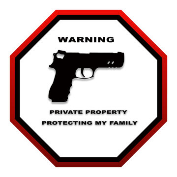 Sign Private Property Protecting My Family.