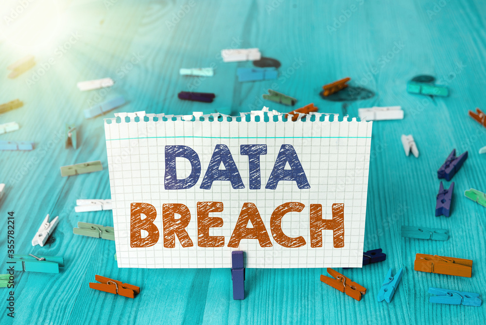 Poster writing note showing data breach. business concept for unauthorized release of confidential and secu